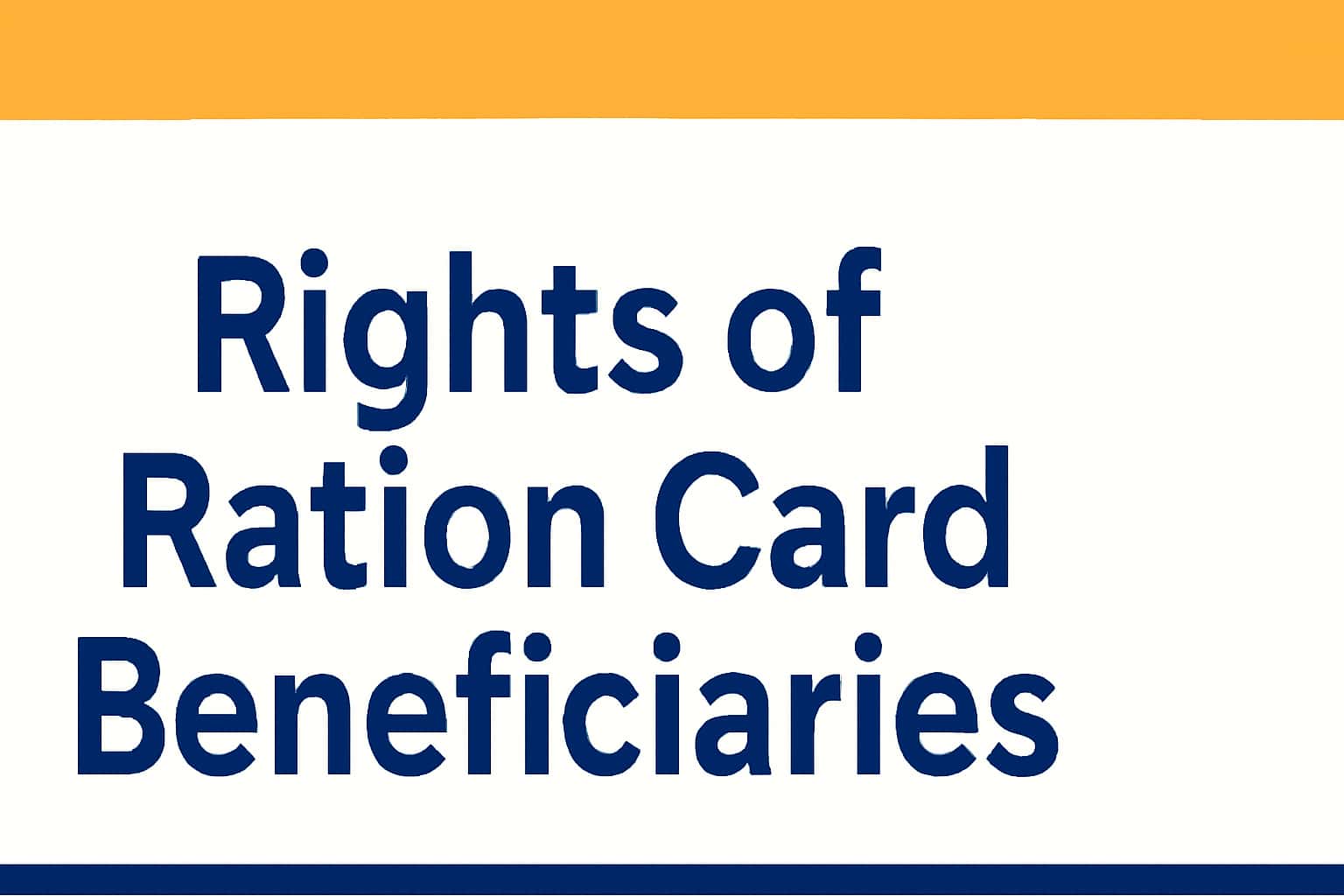 Rights of Ration Card Beneficiaries