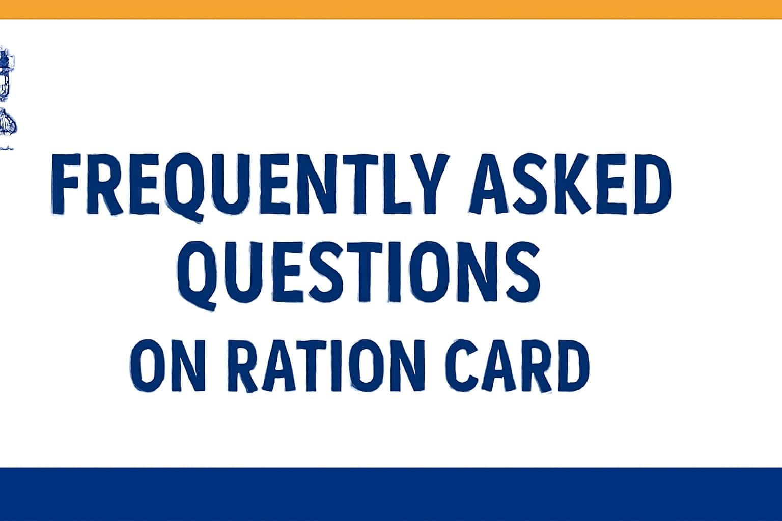 Frequently Asked Questions on Ration Card